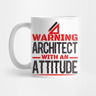 Warning An Architect with an attitude Mug